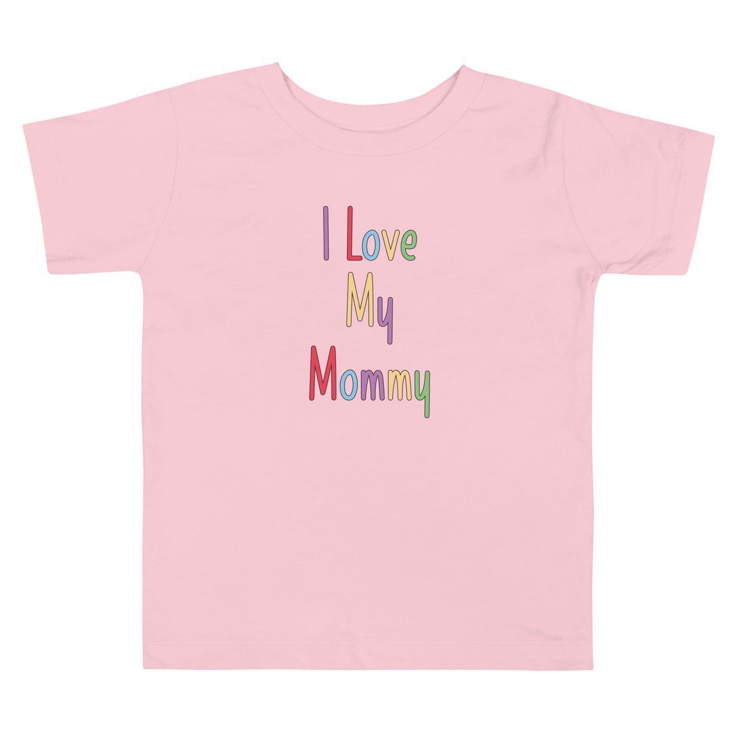 Short Sleeve Toddler Tee that says I Love My Mommy