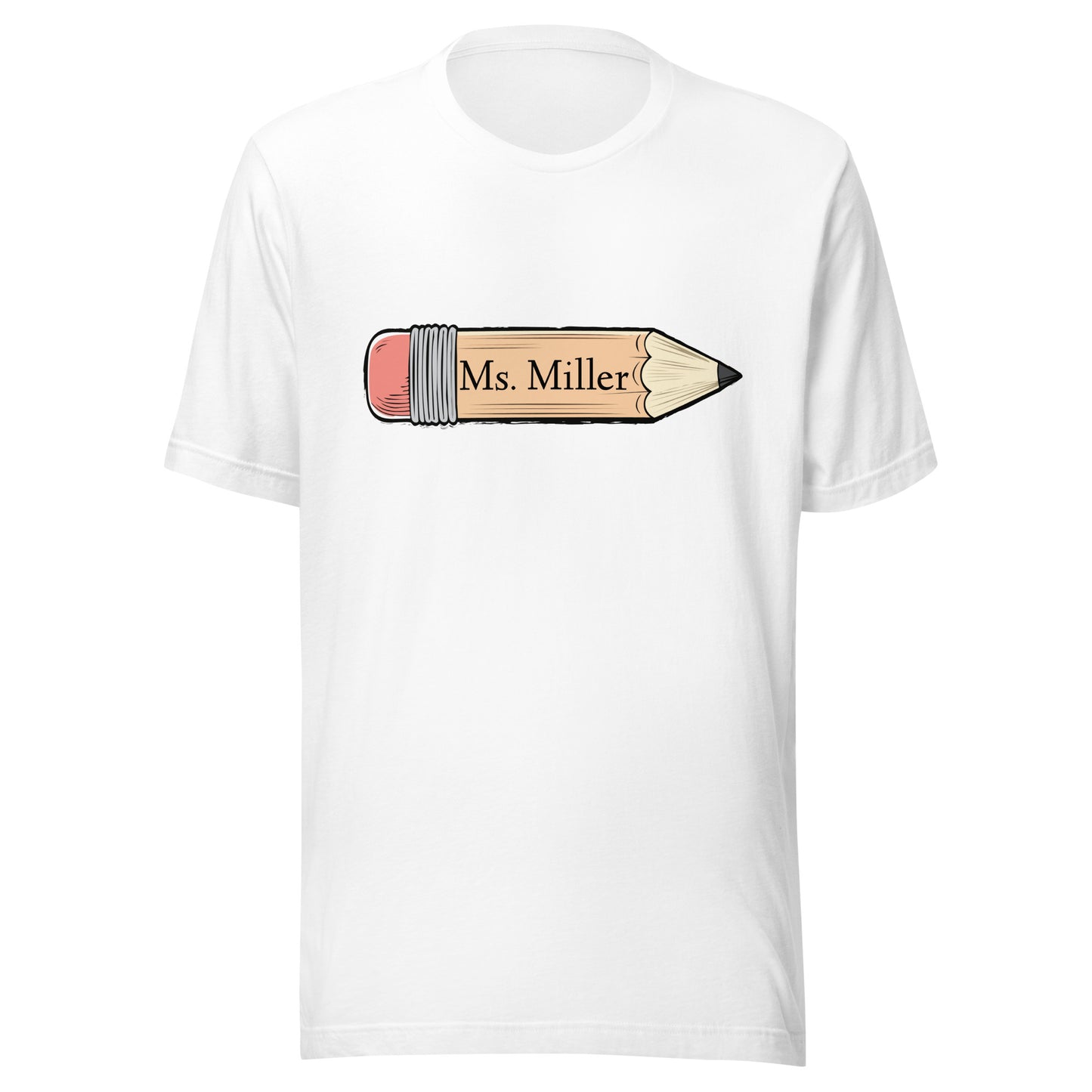 White unisex short sleeve t-shirt with a horizontal cartoon pencil that says the teachers name on it.