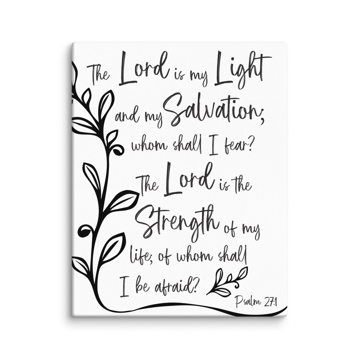 Lord is My Salvation Psalm 27:1 11x14 Canvas