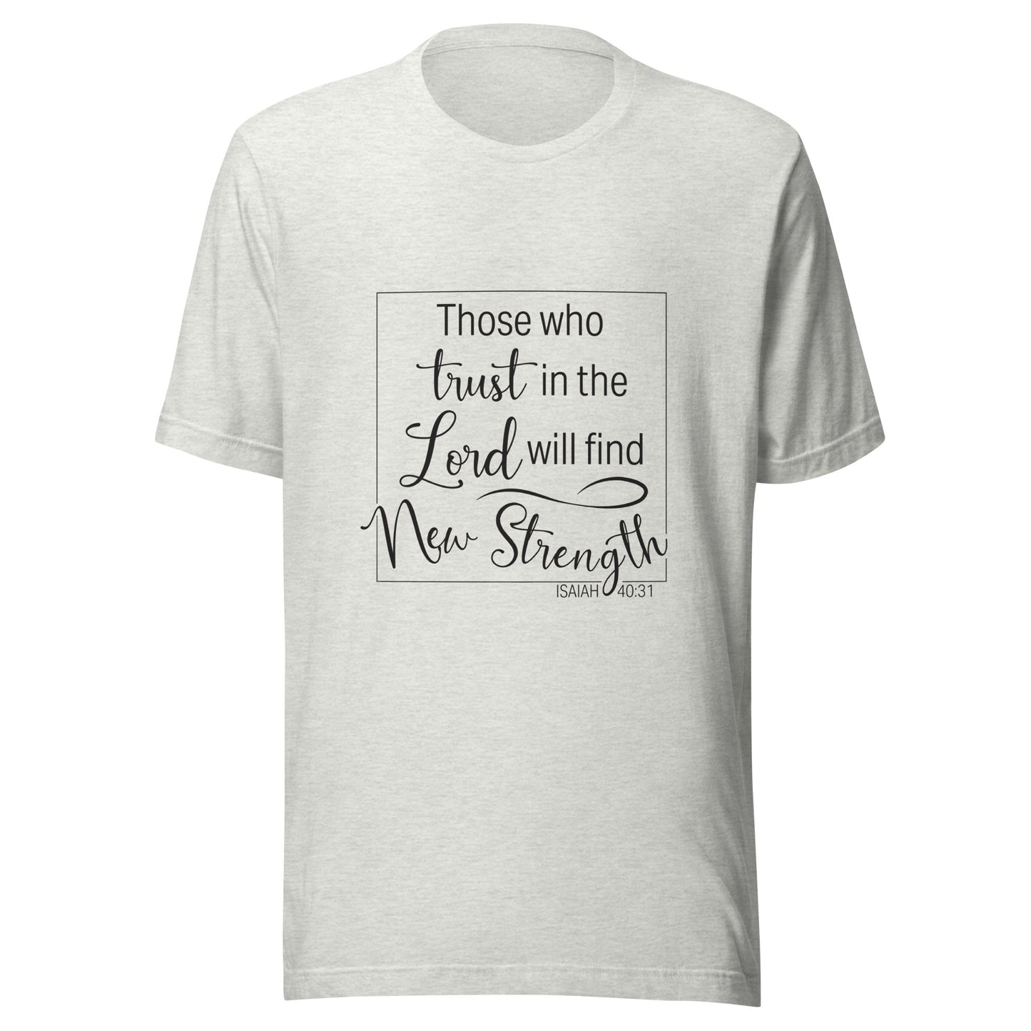 Ash gray unisex short sleeve t-shirt with Isaiah 40:31 scripture written in a square.