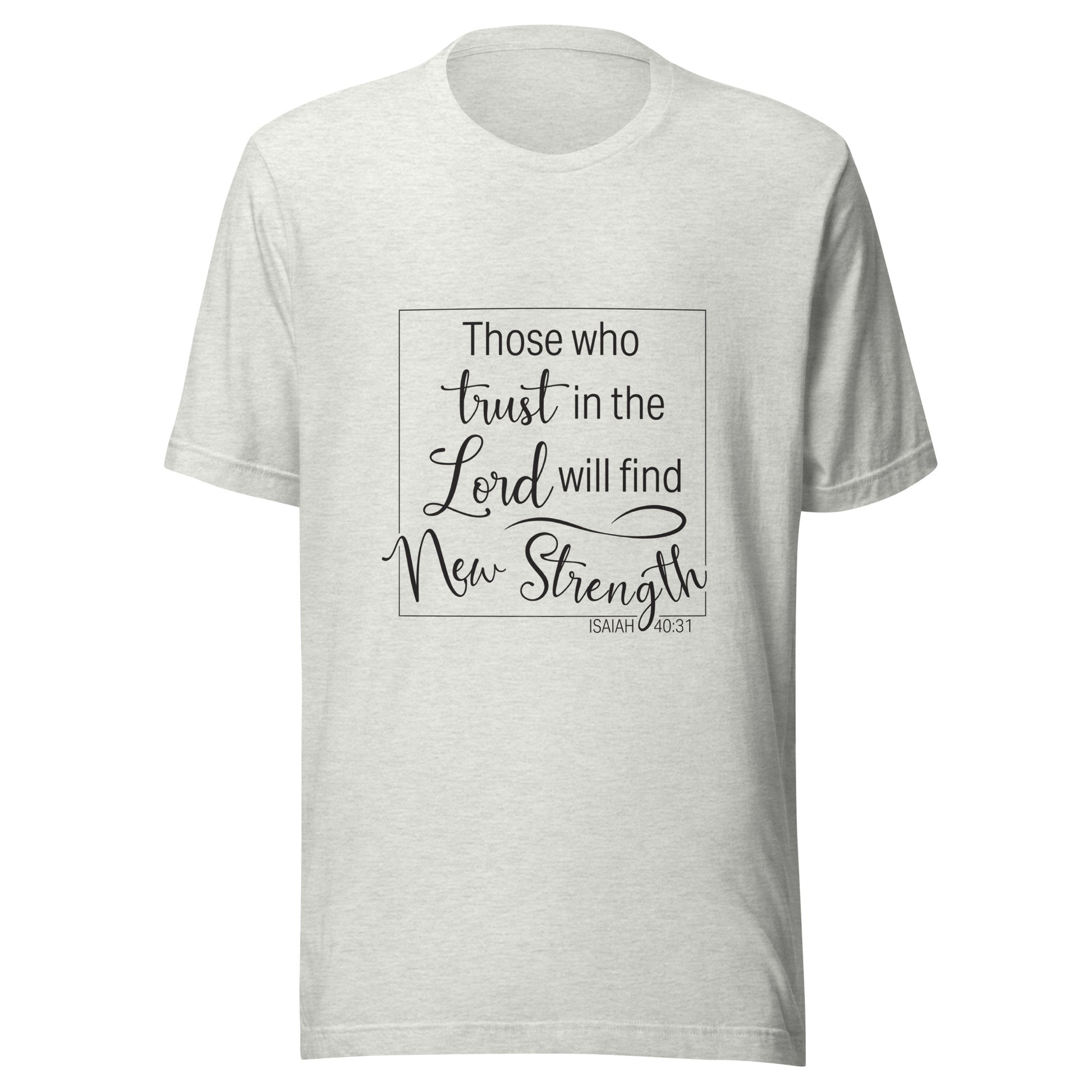Ash gray unisex short sleeve t-shirt with Isaiah 40:31 scripture written in a square.