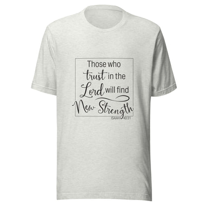 Ash gray unisex short sleeve t-shirt with Isaiah 40:31 scripture written in a square.
