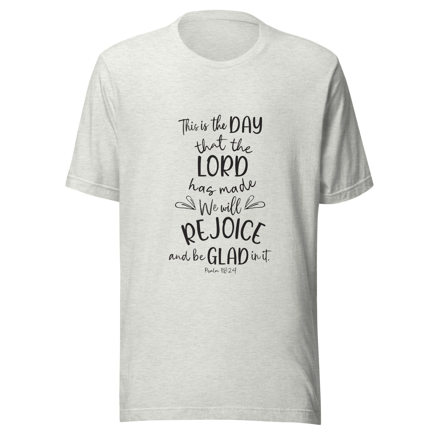 Ash gray unisex short sleeve t-shirt with Psalm 118:24 scripture with a vine up one side of the words.