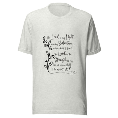Ash gray unisex short sleeve t-shirt with Psalm 27:1 scripture with a vine up one side of the words.