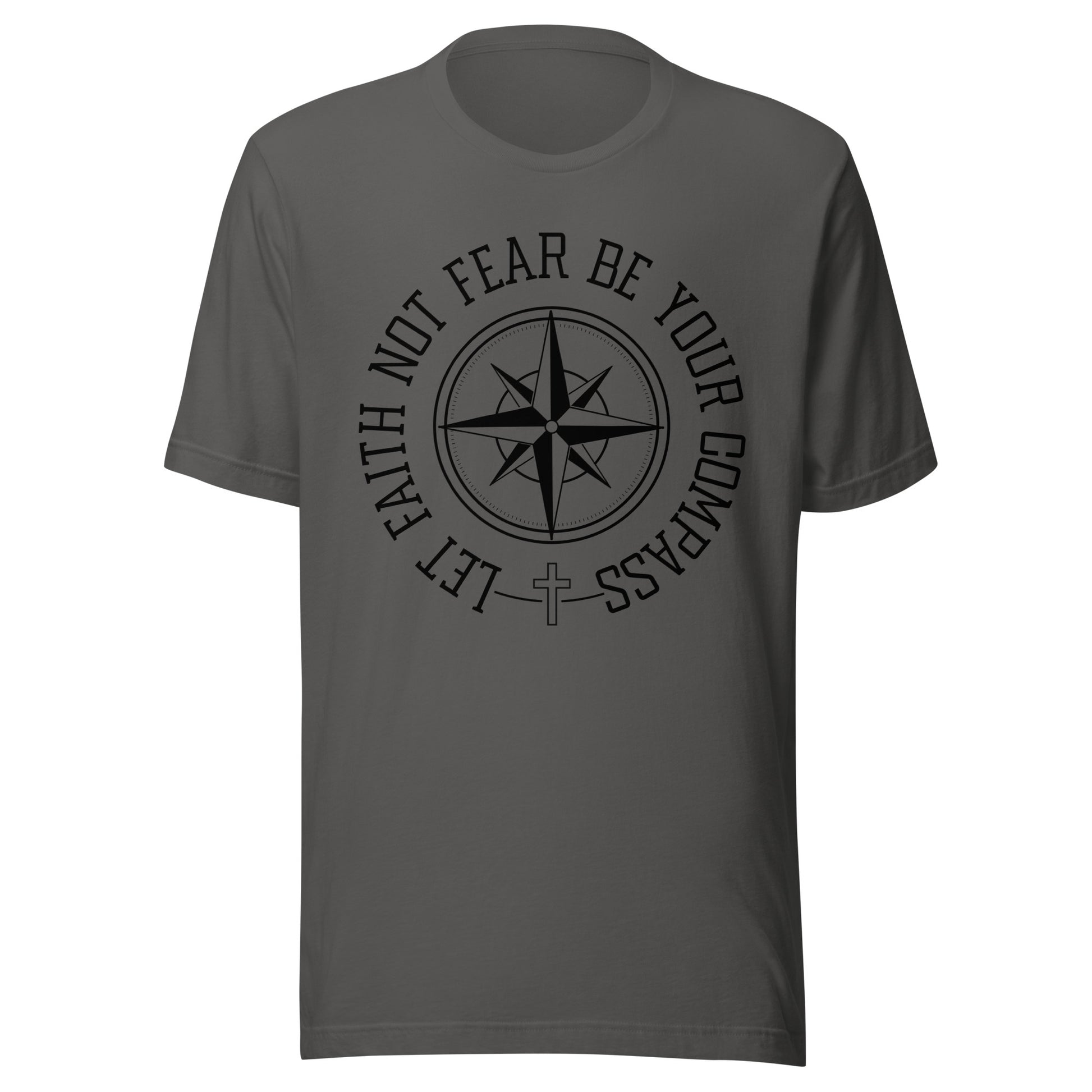 Asphalt dark gray unisex short sleeve t-shirt surrounding a compass are the words let faith not fear be your compass.