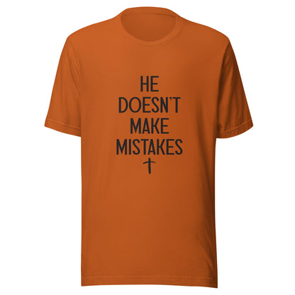 Product mockupHe Doesn't Make Mistakes Christian Autumn Color Unisex T-Shirt.