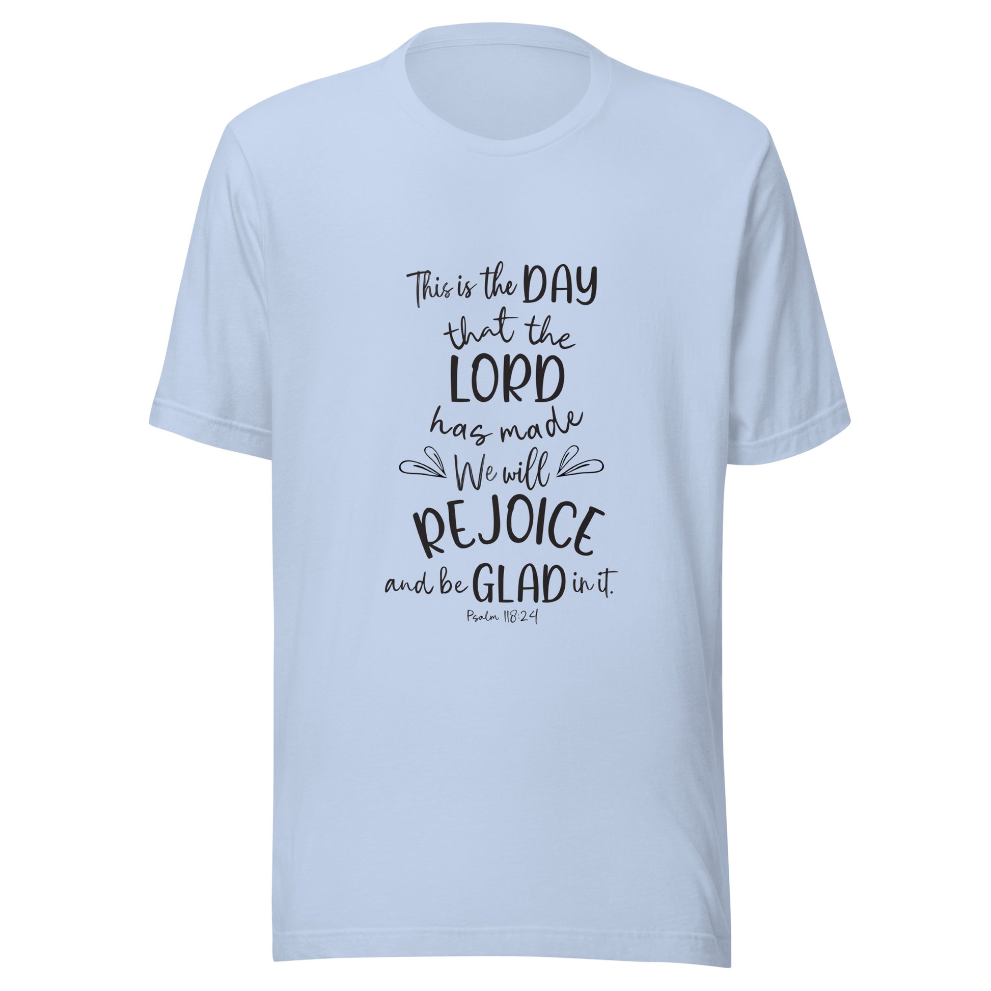 Baby blue unisex short sleeve t-shirt with Psalm 118:24 scripture with a vine up one side of the words.