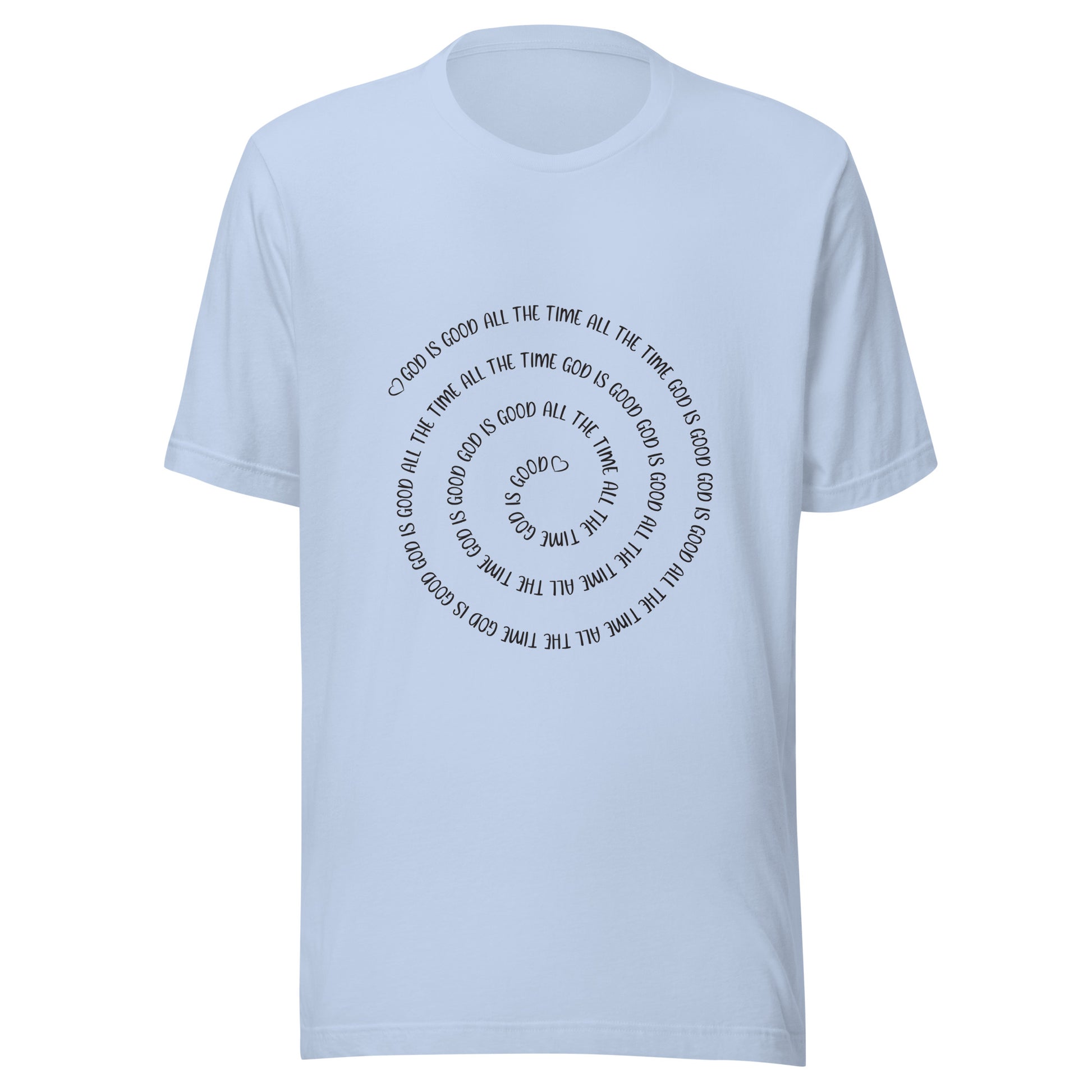 Baby blue short sleeve t-shirt that has a spiral of the words 'God is good all the time all the time God is good', with two small hearts one at the start of the spiral and one at the end in the middle.