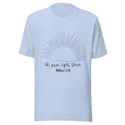 Baby blue unisex short sleeve t-shirt that has a sun with many rays and underneath says 'Let your light shine', Matthew 5:16.