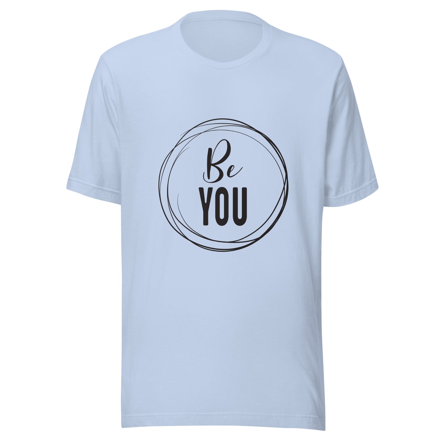 Baby blue unisex short sleeve t-shirt that says 'Be you' inside of a circle.