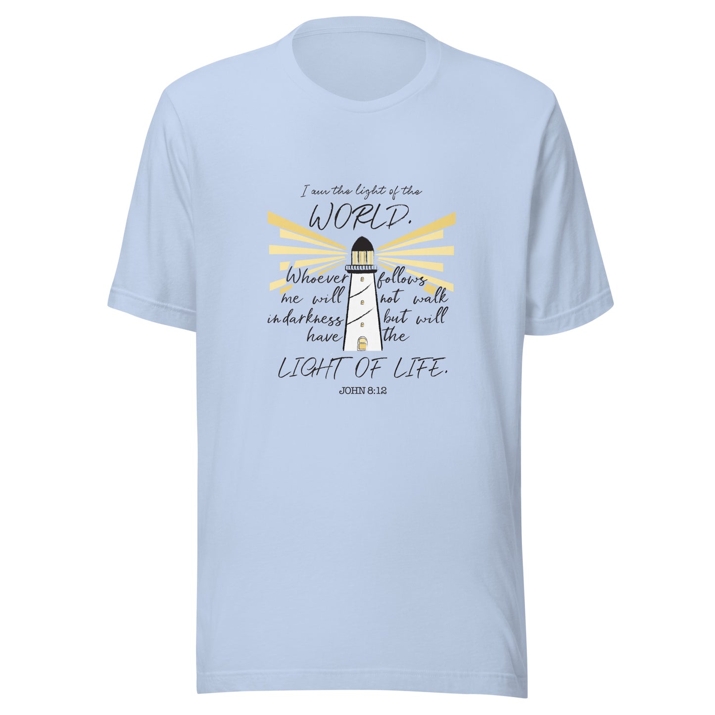 I Am the Light of the World John 8:12 Unisex t-shirt.