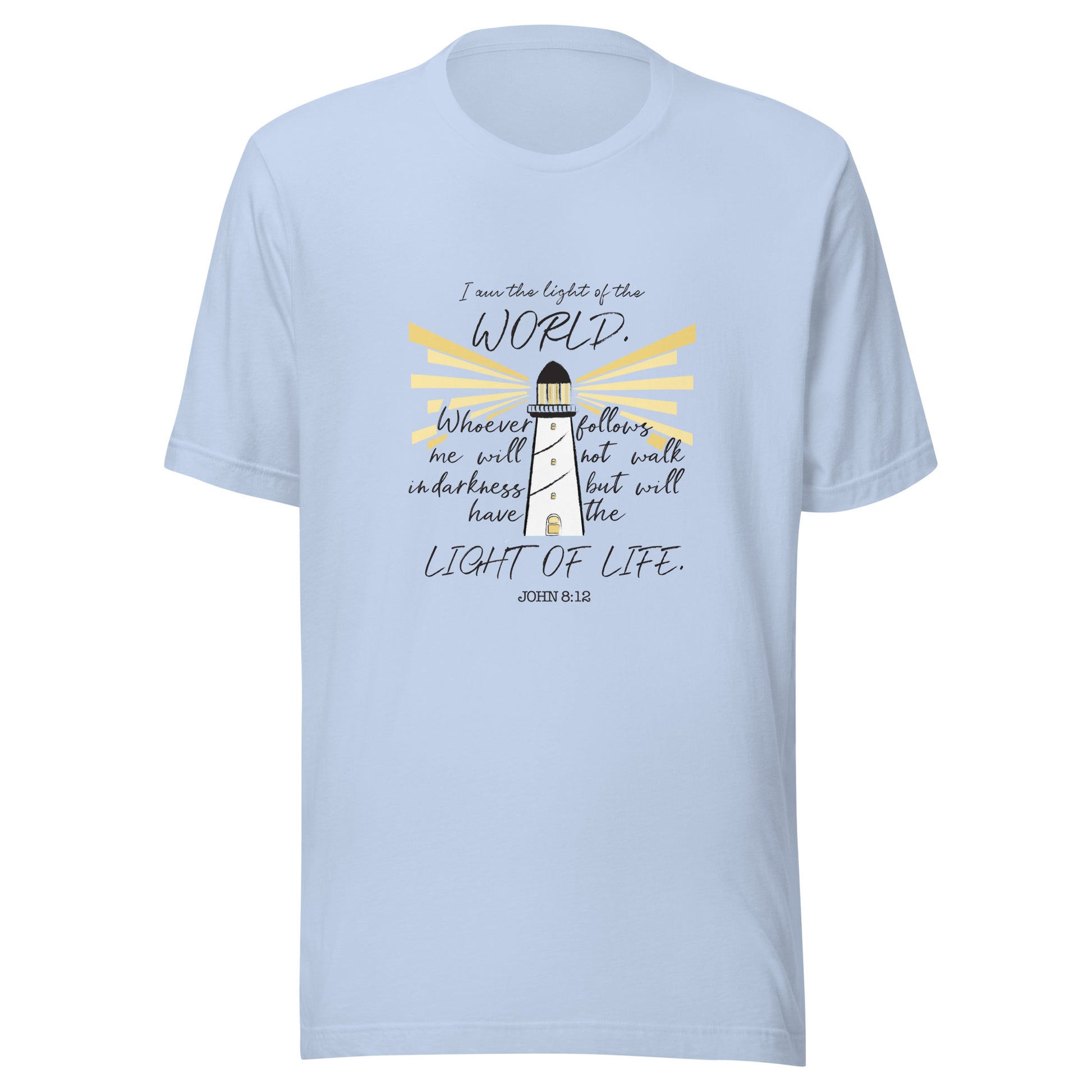 I Am the Light of the World John 8:12 Unisex t-shirt.