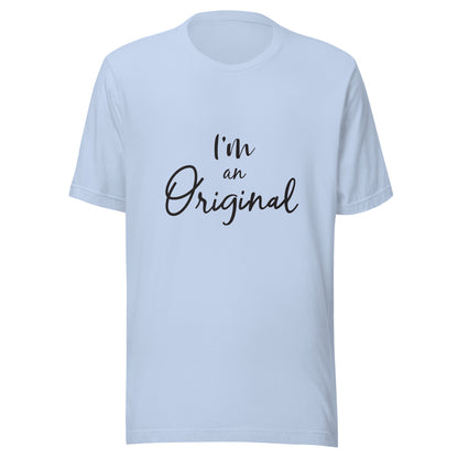 Baby blue unisex short sleeve t-shirt that states 'I'm an Original'.