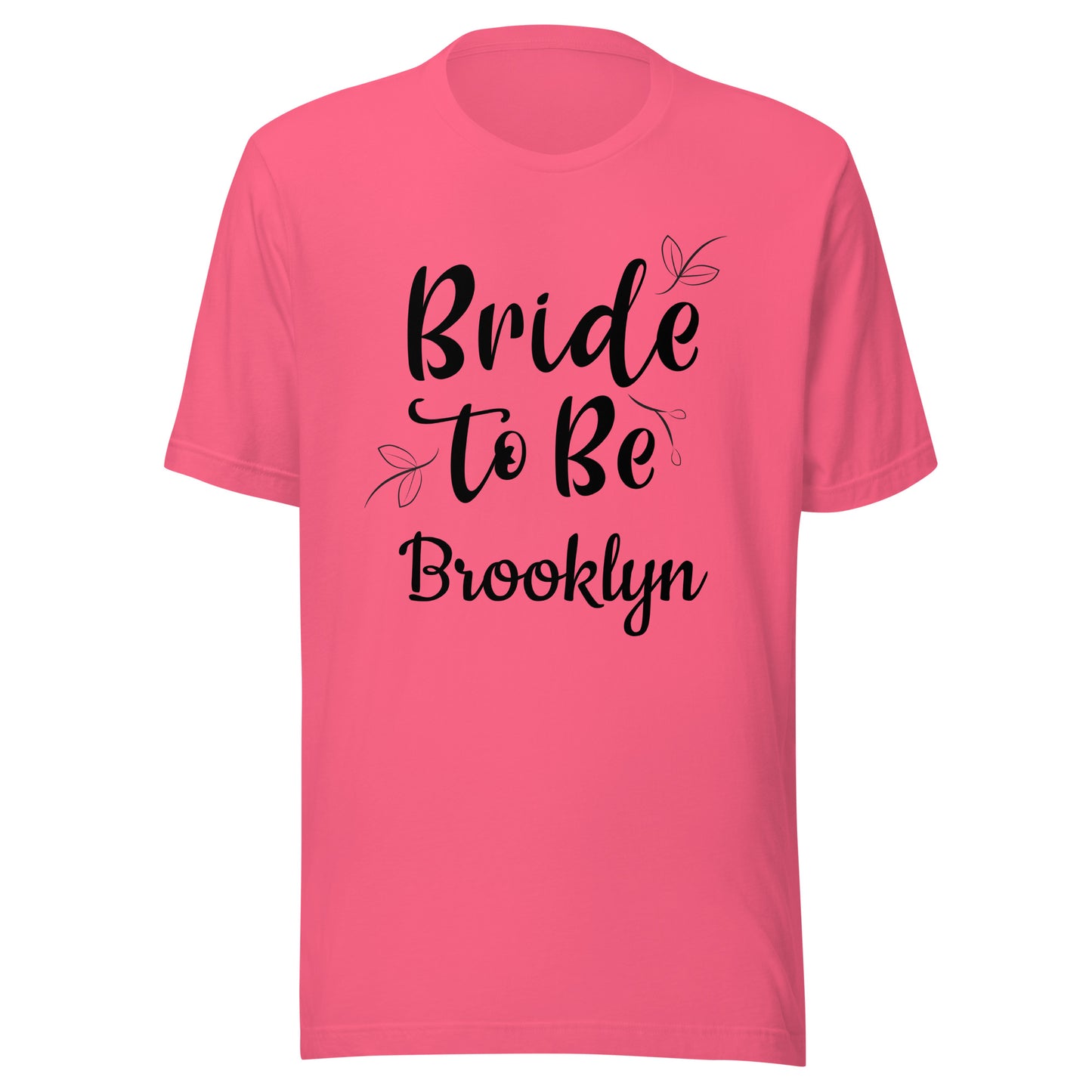 Personalized Bride to Be Unisex t-shirt with bride's name.