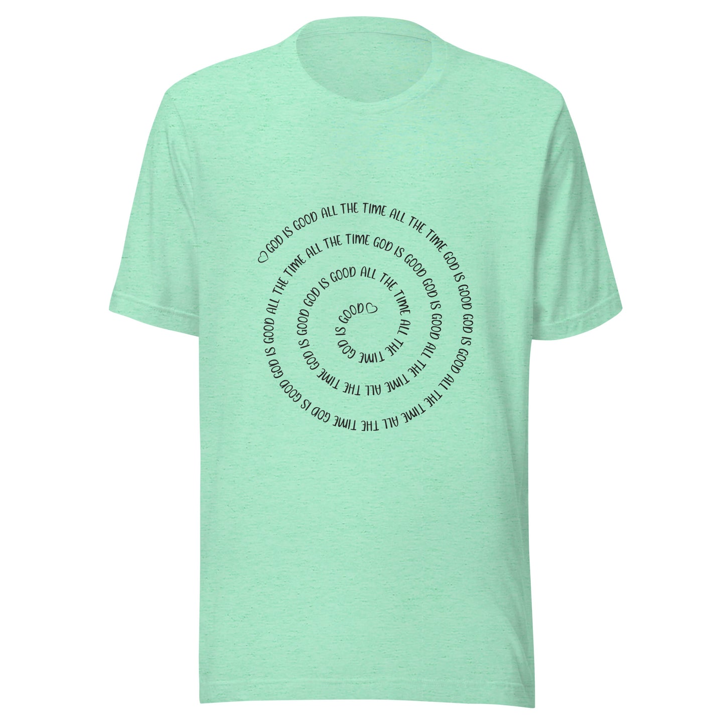 Heather mint short sleeve t-shirt that has a spiral of the words 'God is good all the time all the time God is good', with two small hearts one at the start of the spiral and one at the end in the middle.