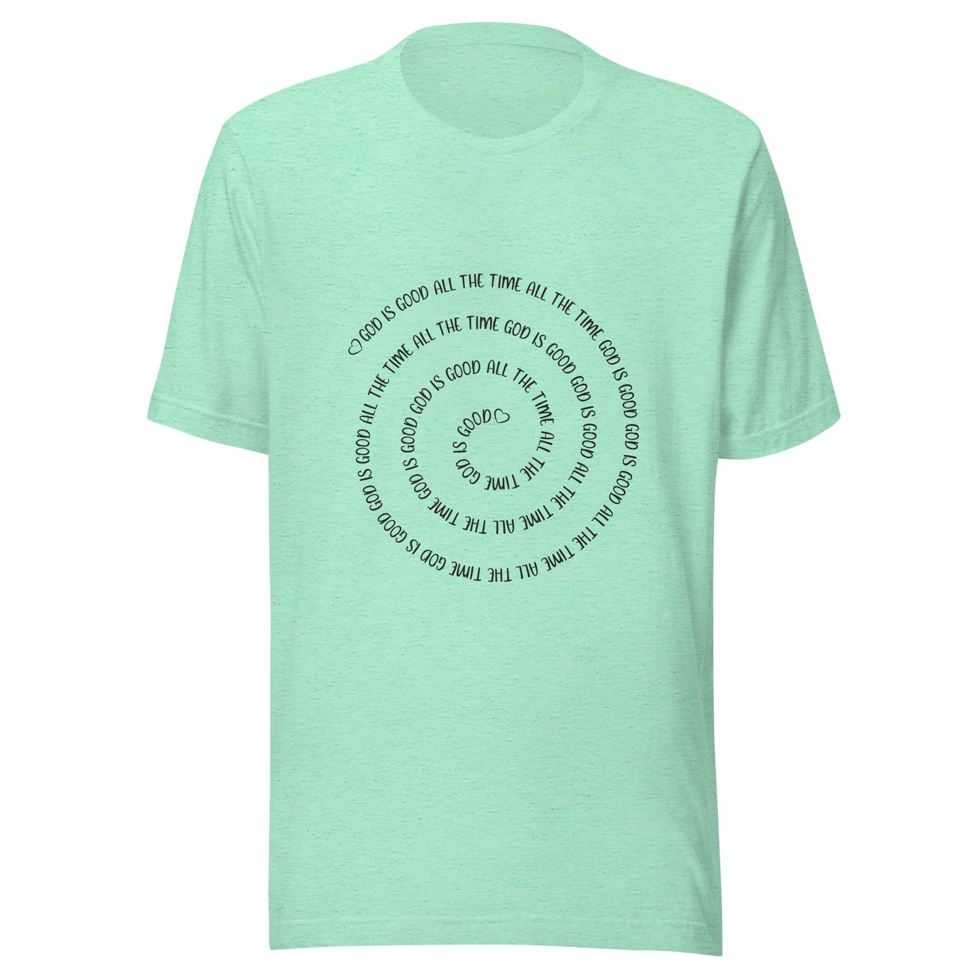 Heather mint short sleeve t-shirt that has a spiral of the words 'God is good all the time all the time God is good', with two small hearts one at the start of the spiral and one at the end in the middle.