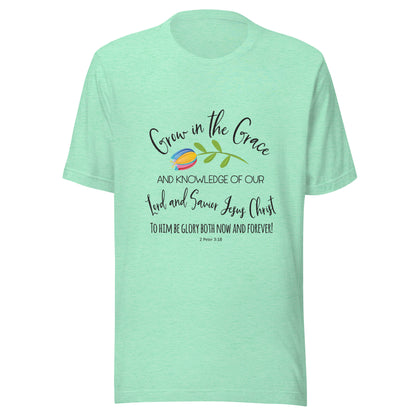 Heather mint unisex short sleeve t-shirt that has a cute multi-colored flower with the words 'Grow in the Grace and knowledge of our Lord and Saviour Jesus Christ to Him be the glory both now and forever' in different fonts. 