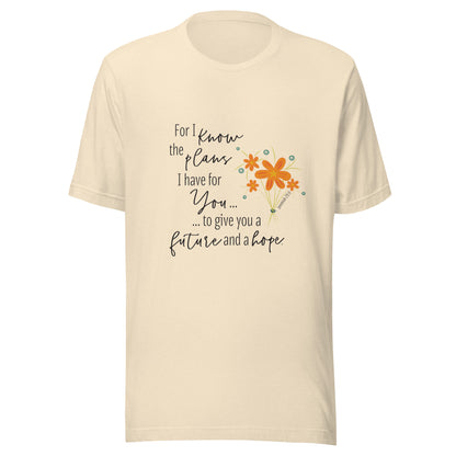 Heather natural unisex short sleeve tee that says 'For I know the plans I have for you, to give you a future and hope', with a sparse splash of orange flowers'.