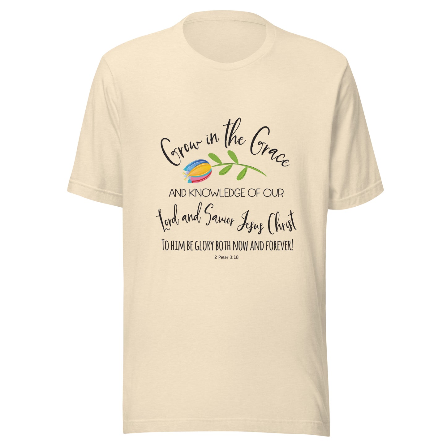 Heather natural unisex short sleeve t-shirt that has a cute multi-colored flower with the words 'Grow in the Grace and knowledge of our Lord and Saviour Jesus Christ to Him be the glory both now and forever' in different fonts. 