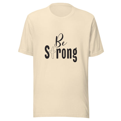 Heather natural unisex short sleeve t-shirt that says Be Strong with the 't' as a cross. 