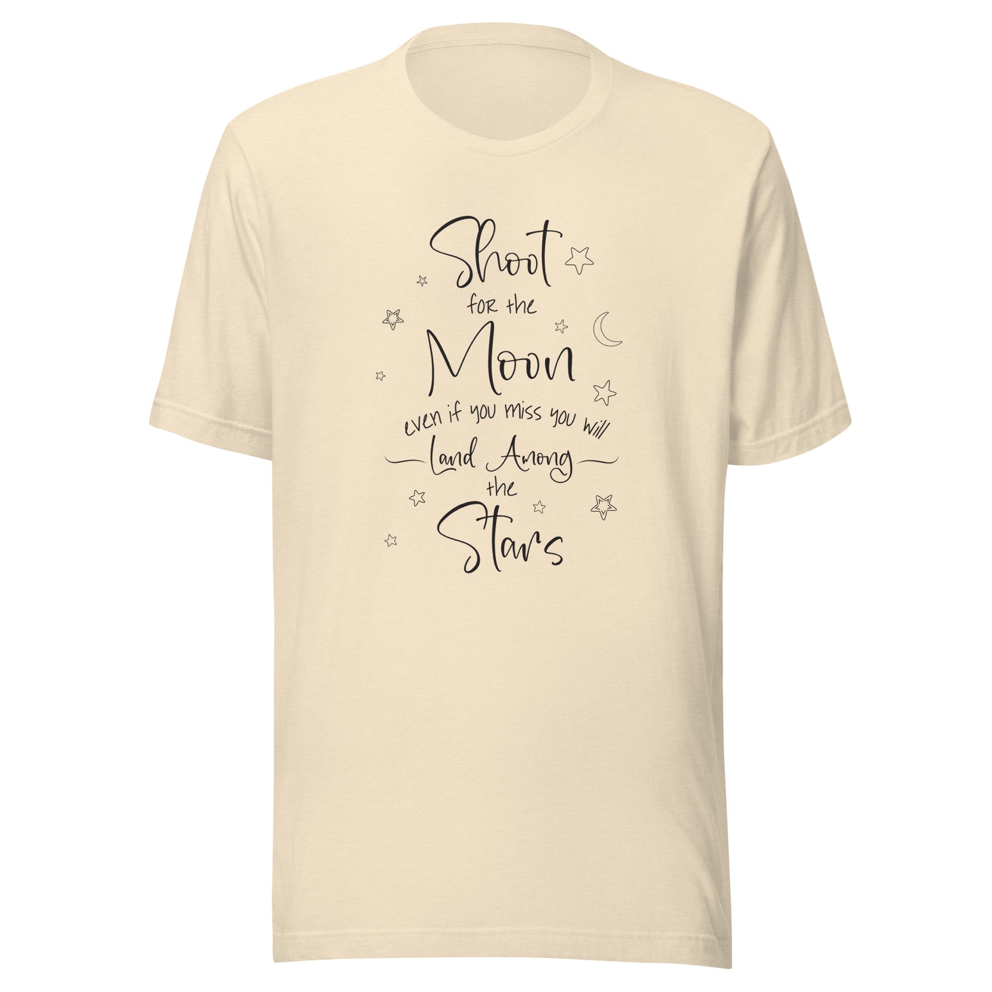 Heather natural unisex t-shirt that says 'Shoot for the moon even if you miss you will land among the stars' with a moon and scattered stars.