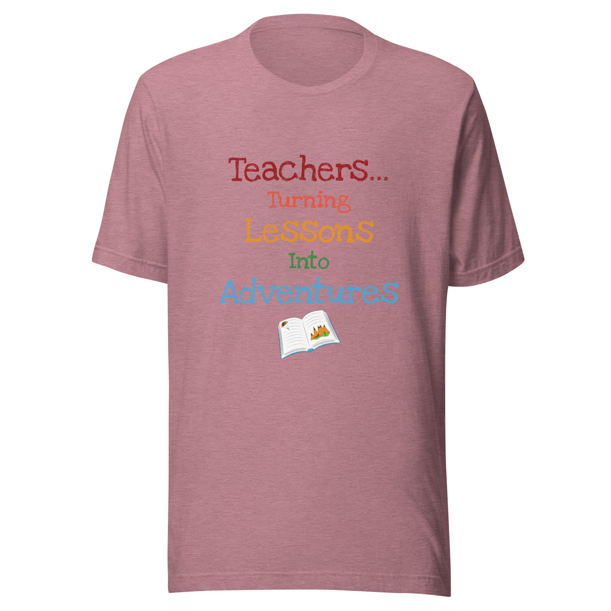 Short sleeve unisex t-shirt that says 'Teachers turning lessons into adventures' with an open book below writing. 