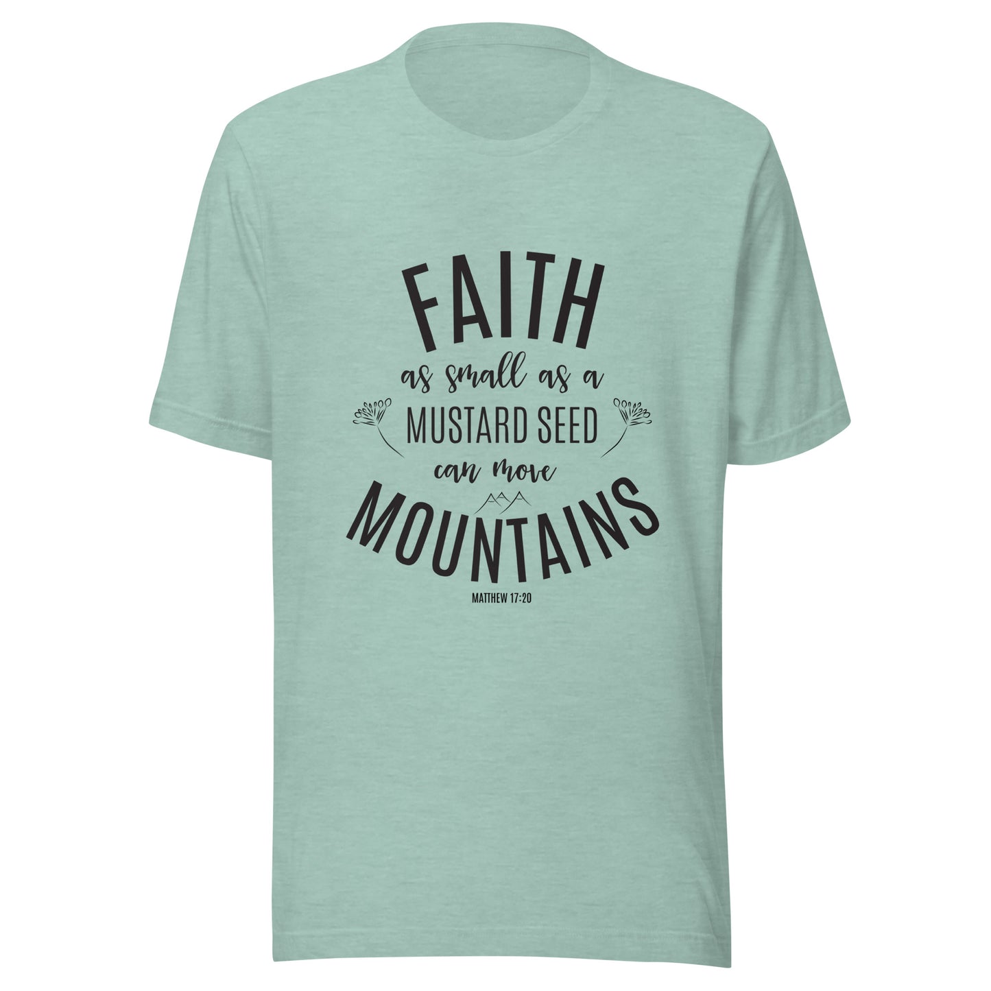 Heather dusty blue unisex short sleeve tee that says 'Faith as small as a mustard see can move mountains'.