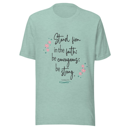 Heather dusty blue unisex short sleeve tee that has 1 Corinthians 16:13 with six small pink flowers.