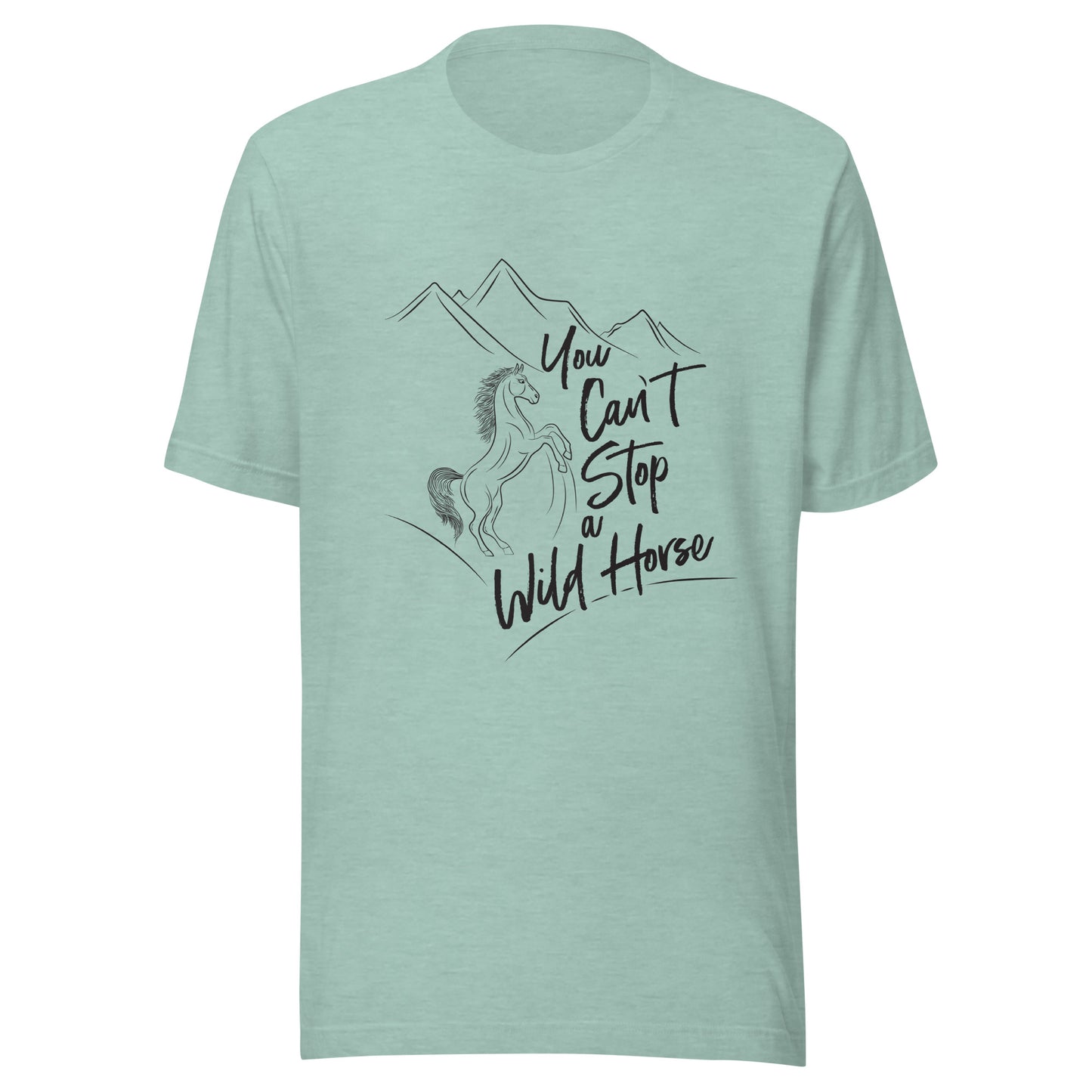 Heather prism dusty blue unisex short sleeve t-shirt that states 'You can't stop a wild horse' with a horse rearing up and mountains in the background.