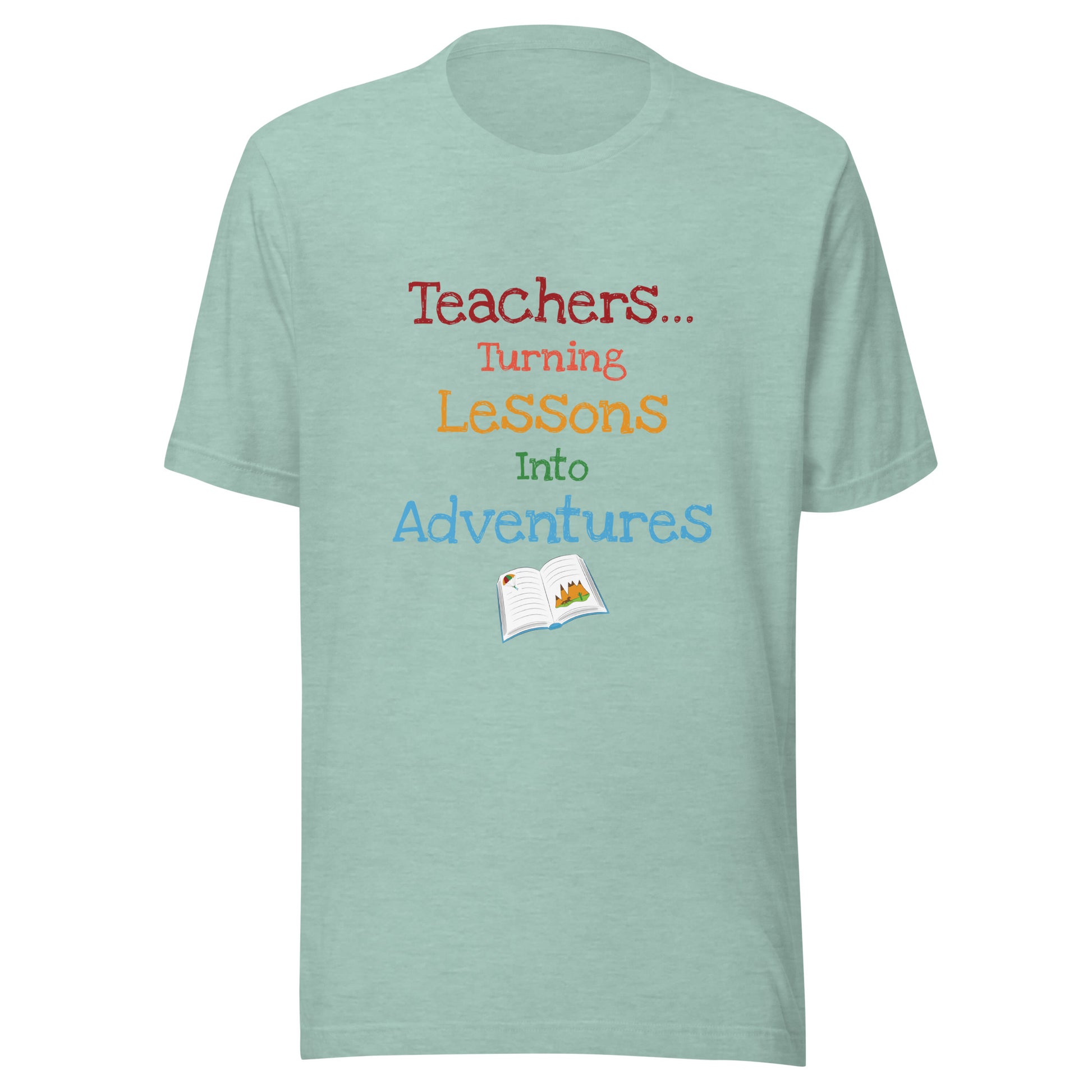Short sleeve unisex t-shirt that says 'Teachers turning lessons into adventures' with an open book below writing. 