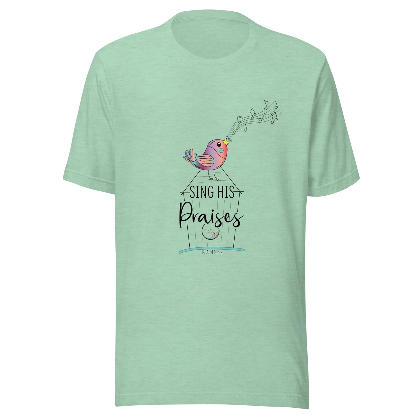 Heather mint short sleeve unisex t-shirt with a multi-colored bird with musical notes on a black inked birdhouse that says Sing His Praises.