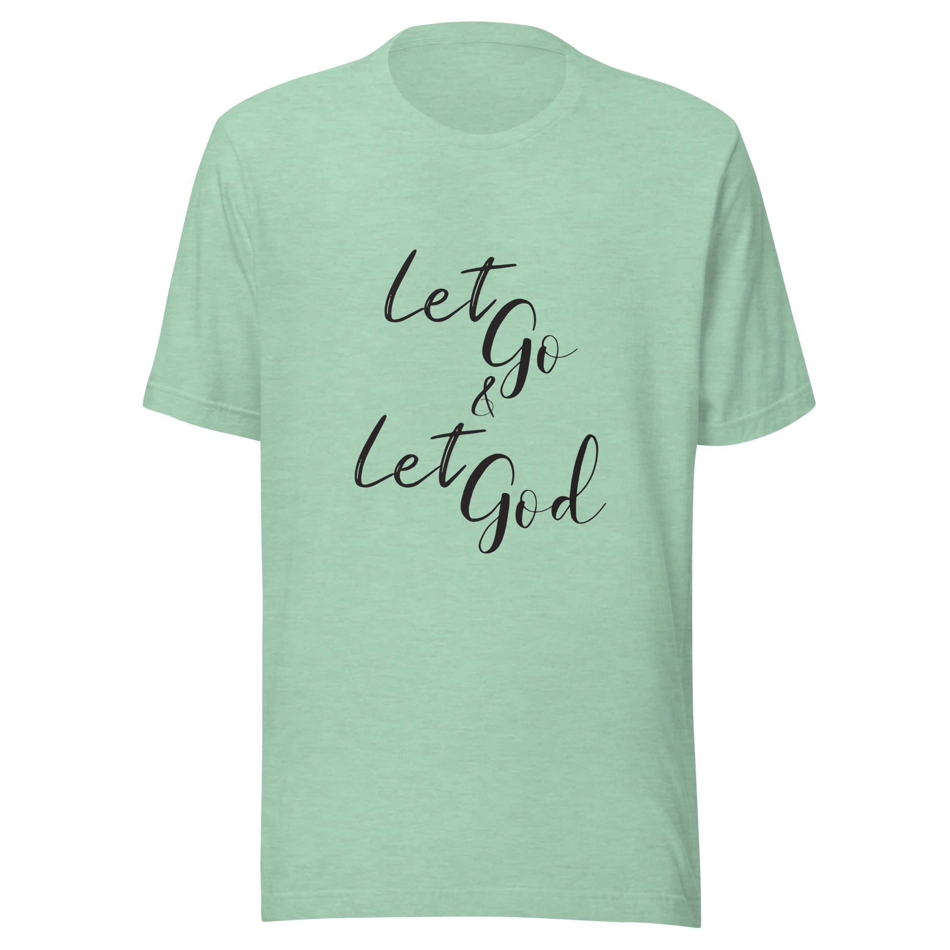 Heather prism mint unisex short sleeve t-shirt that states Let go & Let God.