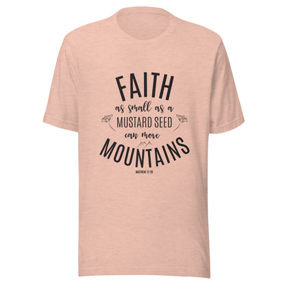 Heather prism peach unisex short sleeve tee that says 'Faith as small as a mustard see can move mountains'.
