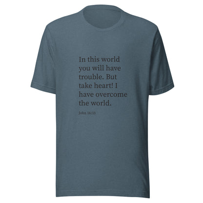 Heather slate blue unisex short sleeve t-shirt with John 16:33 scripture. 