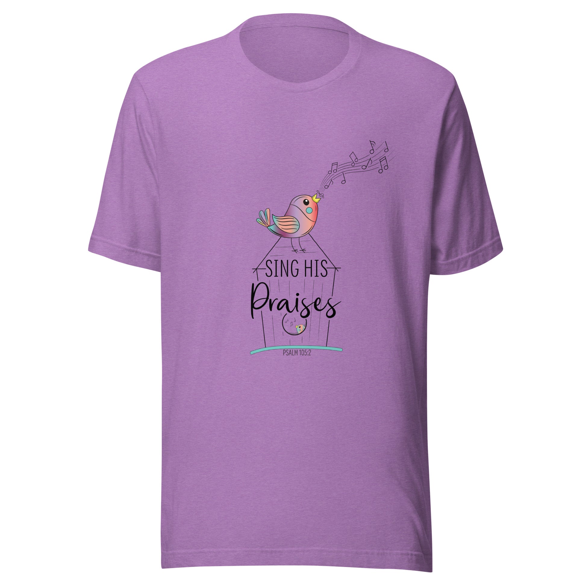 Heather purple short sleeve unisex tee with a multi-colored bird with musical notes on a black inked birdhouse that says Sing His Praises.