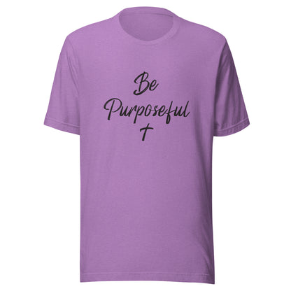 Purple unisex short sleeve t-shirt that says Be Purposeful with a Christian cross under it.