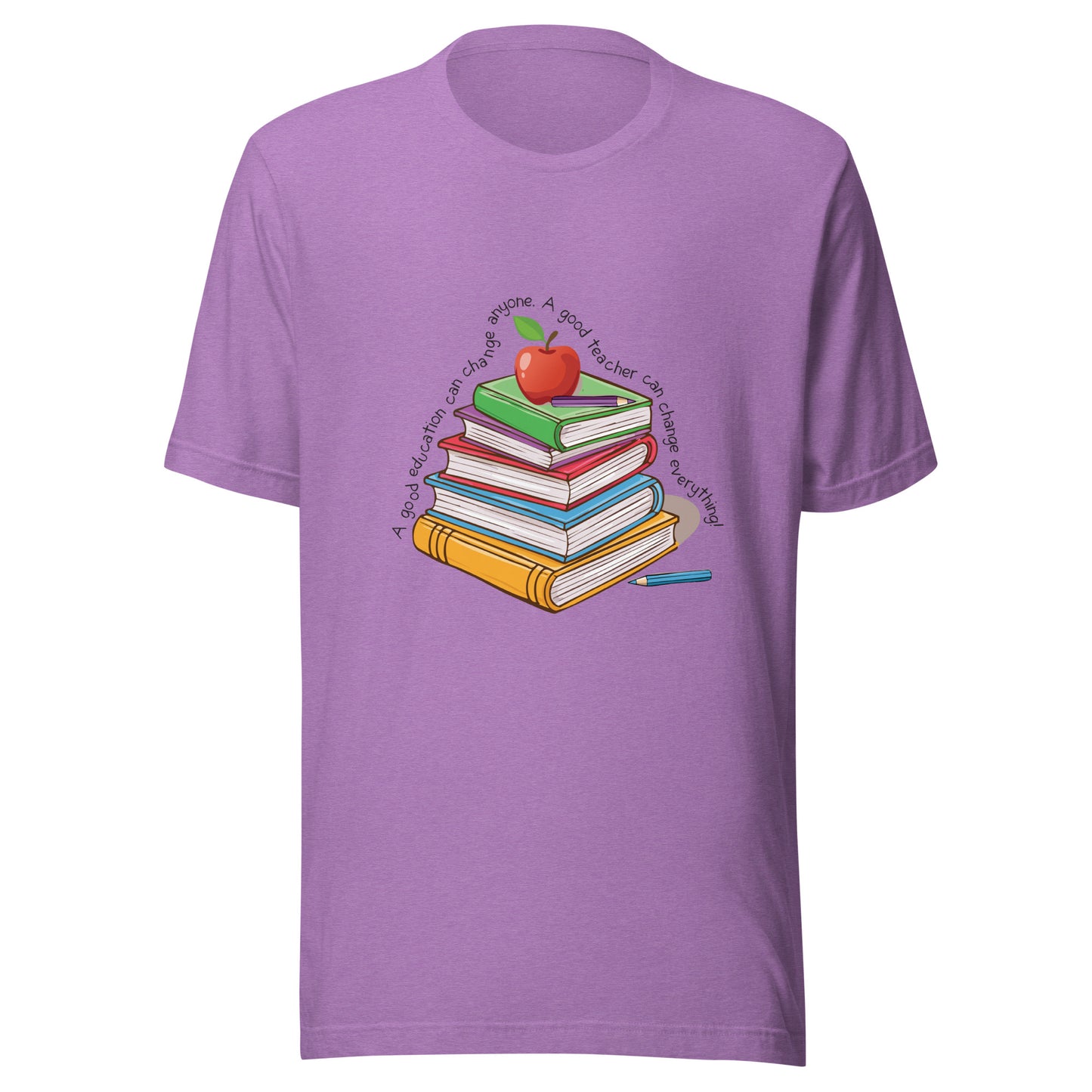 Heather purple unisex short sleeve t-shirt that reads 'A good education can change anyone, a good teacher can change everything' written around multi color books with an apple on top.