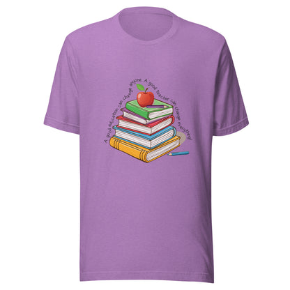 Heather purple unisex short sleeve t-shirt that reads 'A good education can change anyone, a good teacher can change everything' written around multi color books with an apple on top.
