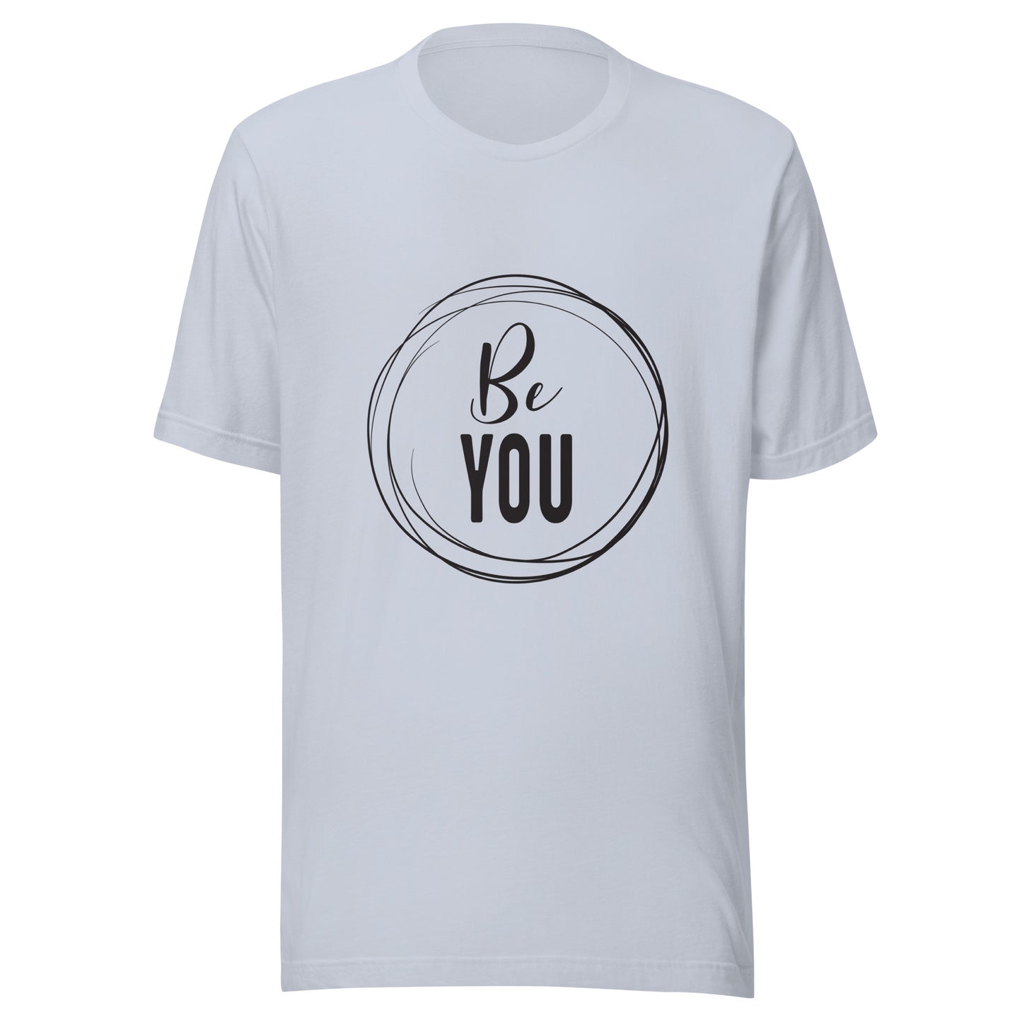 Light blue unisex short sleeve t-shirt that says 'Be you' inside of a circle.