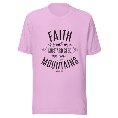 Lilac unisex short sleeve tee that says 'Faith as small as a mustard see can move mountains'.