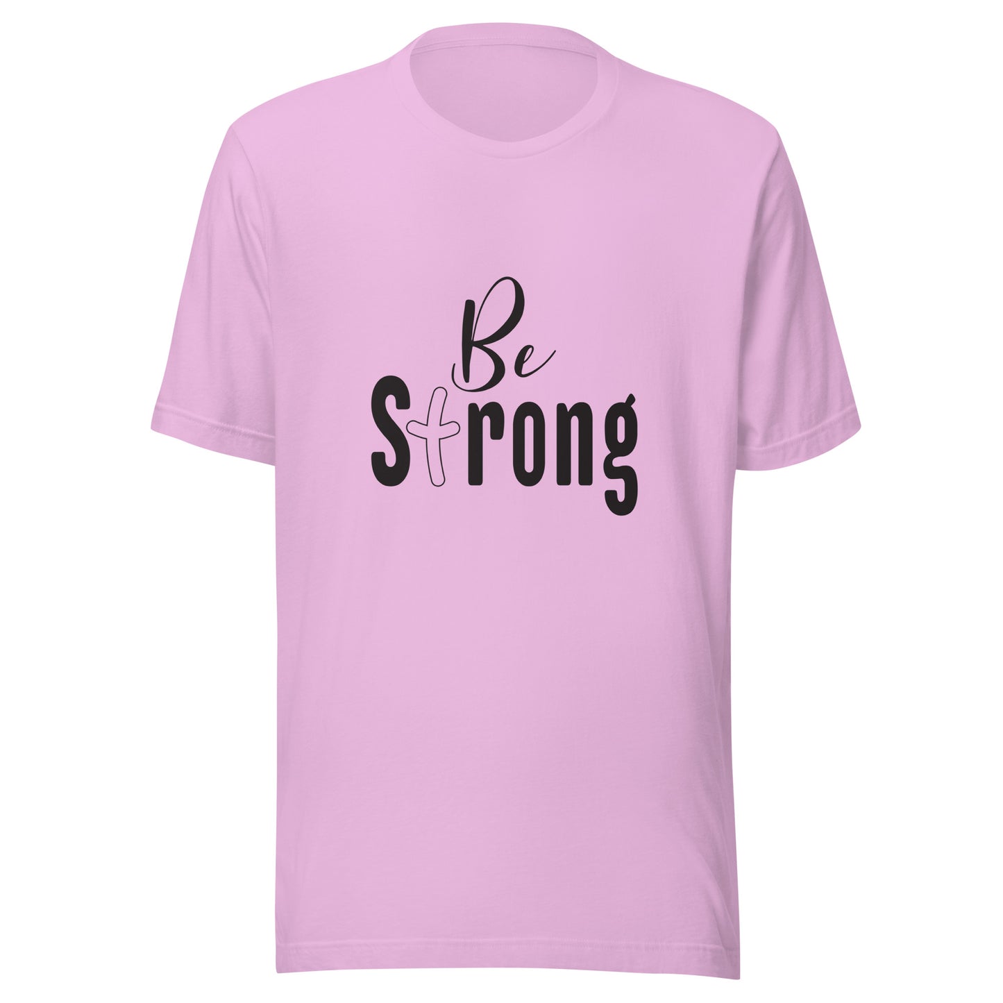 Lilac unisex short sleeve t-shirt that says Be Strong with the 't' as a cross.