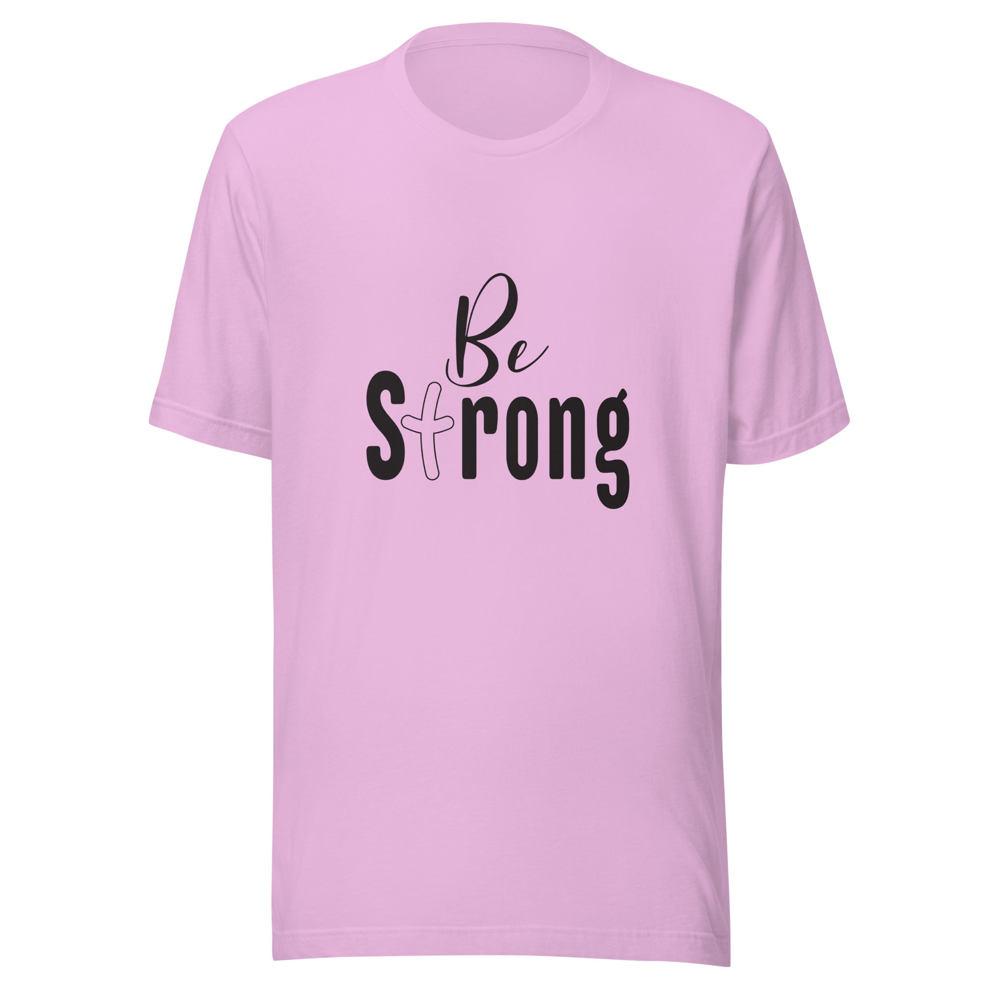 Lilac unisex short sleeve t-shirt that says Be Strong with the 't' as a cross.