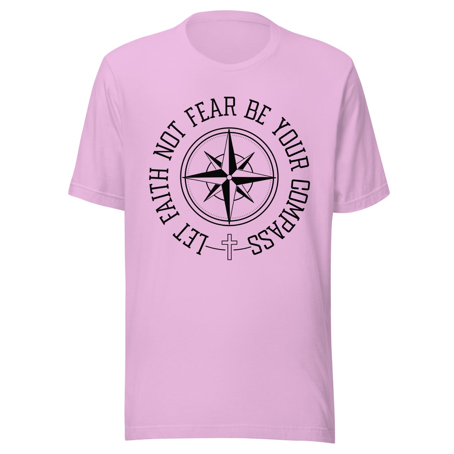 Lilac unisex short sleeve t-shirt surrounding a compass are the words let faith not fear be your compass.