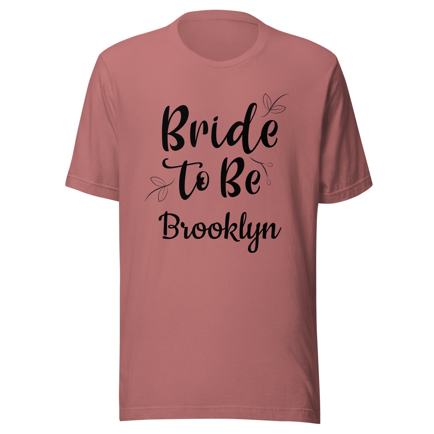 Personalized Bride to Be Unisex t-shirt with bride's name.