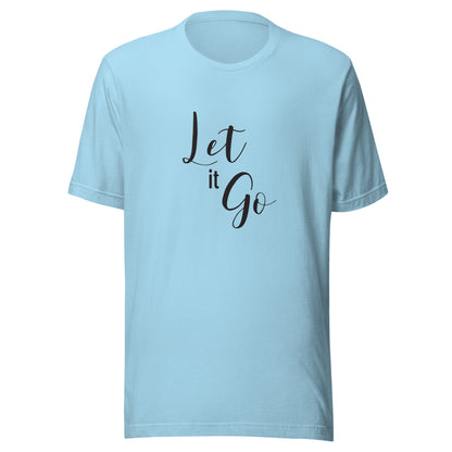 Ocean blue White unisex t-shirt that says 'Let it Go'.