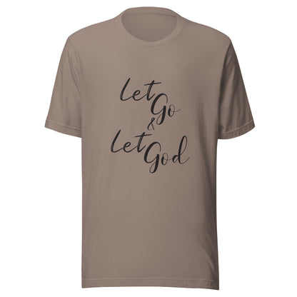 Pebble unisex short sleeve t-shirt that states Let go & Let God.