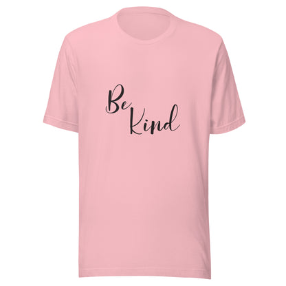 Pink unisex short sleeve t-shirt that says 'Be Kind'.