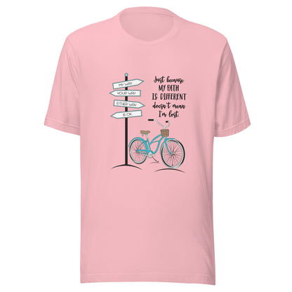 Pink unisex short sleeve t-shirt that says 'Just becaue my path is different doesn't mean I'm lost with a bicycle and street signs that say my way your way either way is ok.