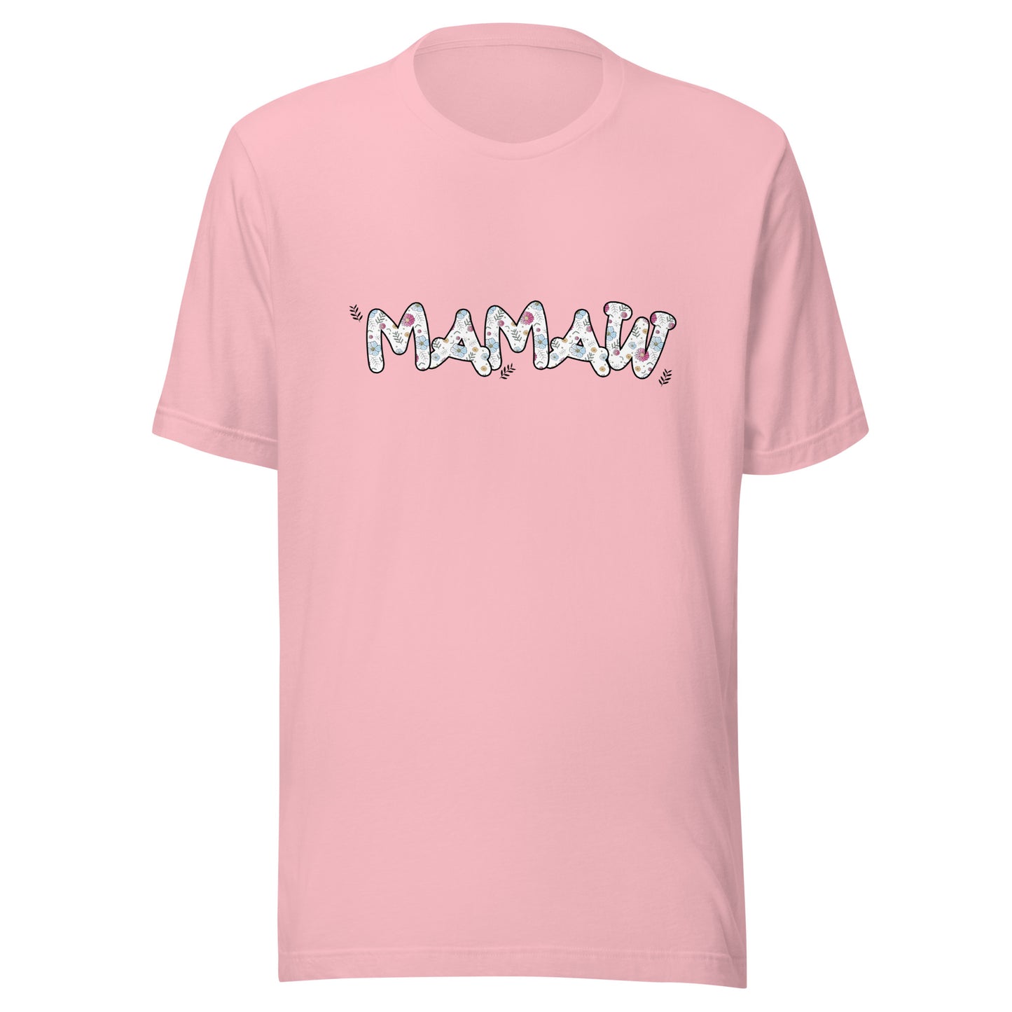 Pink short sleeve unisex t-shirt that says Mamaw on the front written in cute font with flowers inside each letter. 