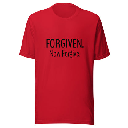 Red unisex short sleeve t-shirt that states Forgiven Now Forgive.